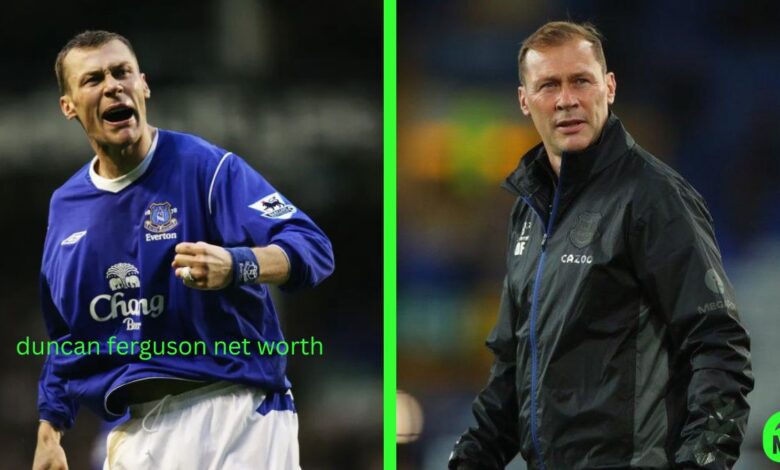 duncan ferguson net worth