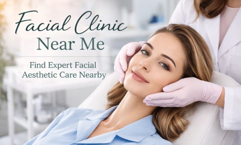 Facial clinic near me